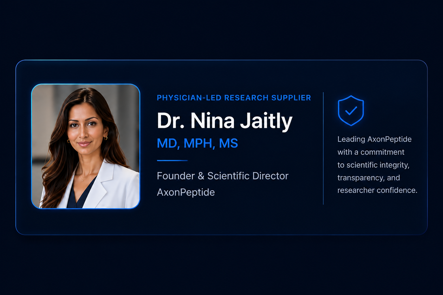 Dr. Nina Jaitly, MD, MPH, MS, Founder and Scientific Director of AxonPeptide